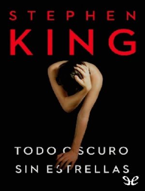 Todo Oscuro, Sin Estrellas