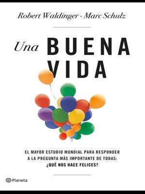 Una buena vidaRobert Waldinger