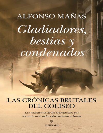 Gladiadores bestias y condenados