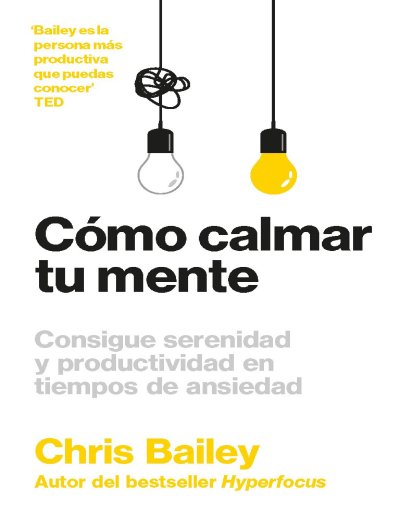 Cómo calmar tu mente