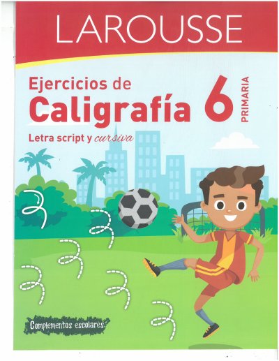 Larousse Caligrafía 6° Grado