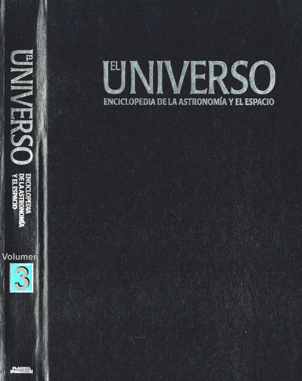 El Universo: Enciclopedia de la astronomía y el espacio - Volumen 3
