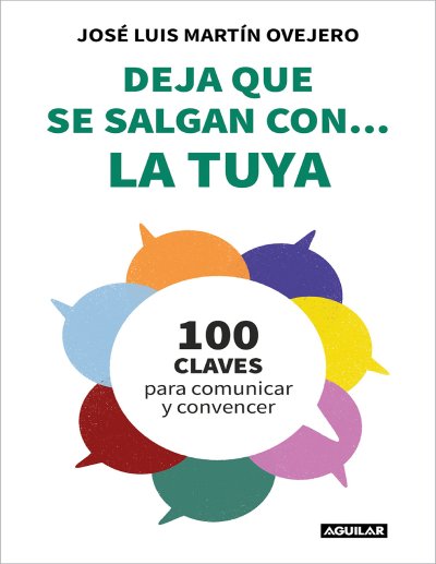 Deja que se salgan con la tuya