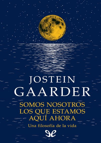 Somos Nosotros los que Estamos Aquí y Ahora