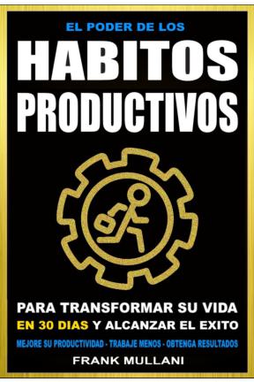 El poder de los hábitos productivos