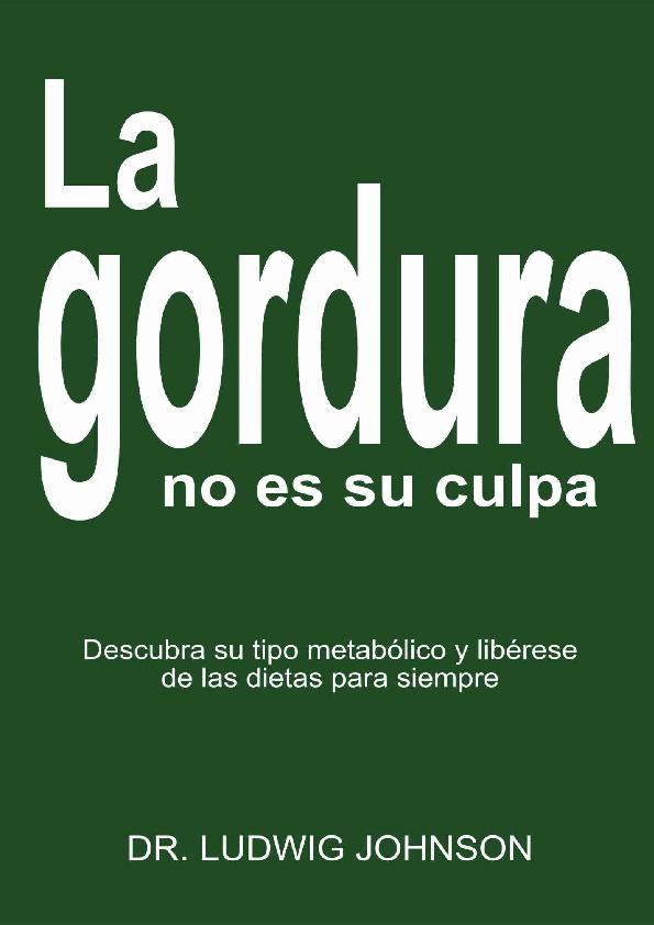 La Gordura No Es Su Culpa